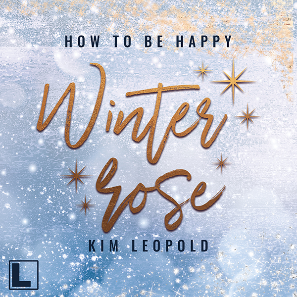 Leopold_Kim_how_to_be_happy_Winterrose_Cover_Hoerbuch_600x600